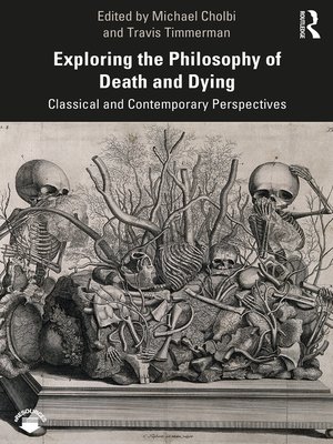 cover image of Exploring the Philosophy of Death and Dying